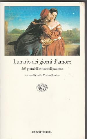 Immagine del venditore per Lunario dei giorni d'amore. 365 giorni di letture e di passione. venduto da Libreria Gull