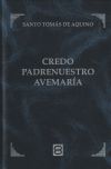 Credo, Padrenuestro, Avemaría