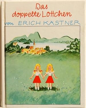 Das doppelte Lottchen; Ein Roman für Kinder