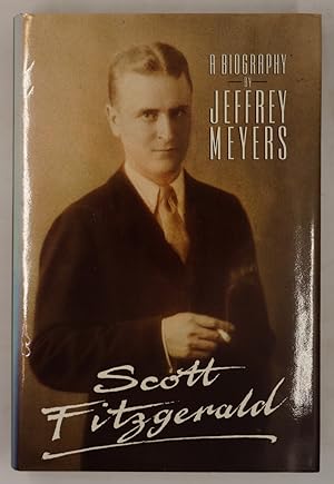 Seller image for Scott Fitzgerald: A Biography for sale by The Small Library Company