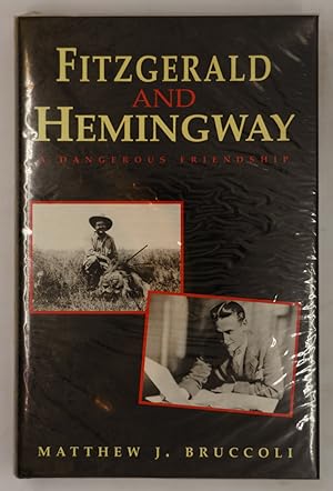 Imagen del vendedor de Fitzgerald and Hemingway. A Dangerous Friendship a la venta por The Small Library Company