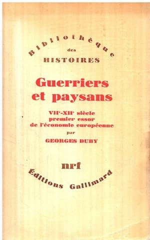 Image du vendeur pour Guerriers et paysans / VII -XII siecle premier essor de l'conomie europenne mis en vente par librairie philippe arnaiz