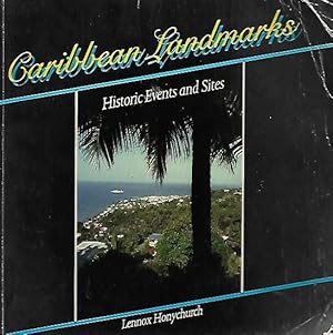 Seller image for Caribbean Landmarks: Historic Events and Sites for sale by Black Rock Books