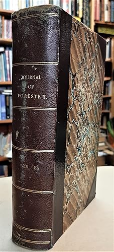 The Journal of Forestery and Estate Management - A Monthly Illustrated Magazine Devoted to the Sc...