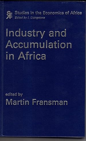 Immagine del venditore per Industry and Accumulation in Africa (Studies in the economics of Africa) venduto da High Street Books