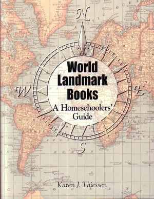 World Landmark Books A Homeschoolers' Guide