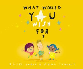 Seller image for What Would You Wish For? for sale by ChristianBookbag / Beans Books, Inc.