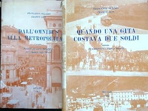 Seller image for Dall'omnibus alla metropolitana Quando una gita costava due soldi 2 vv for sale by Librodifaccia