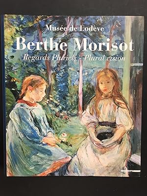 AA.VV. Berthe Morisot. Regards Pluriels - Plural vision. Mazzotta. 2006