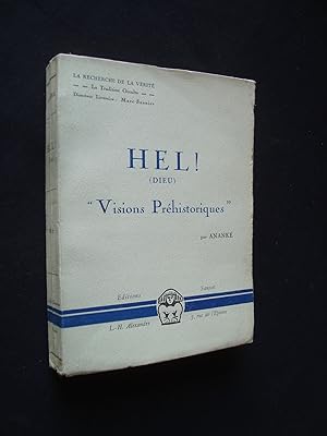 Hel !(Dieu )- "Visions Préhistoriques" -