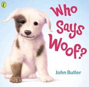 Seller image for Who Says Woof? for sale by GreatBookPrices