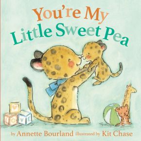 Bild des Verkufers fr You're My Little Sweet Pea zum Verkauf von ChristianBookbag / Beans Books, Inc.