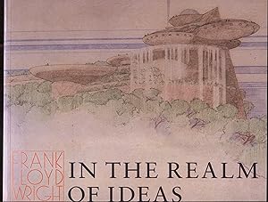 Imagen del vendedor de Frank Lloyd Wright: In the Realm of Ideas a la venta por RT Books