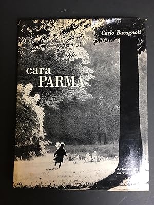 Image du vendeur pour Bavagnoli Carlo. Cara Parma. Amicare Pizzi. 1961 mis en vente par Amarcord libri