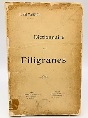 Dictionnaire des filigranes classés en groupes alphabétiques et chronologiques