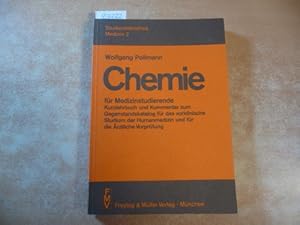 Chemie für Medizinstudierende : Kurzlehrbuch und Kommentar zum Gegenstandskatalog für das vorklin...