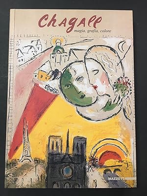 Chagall Mirò. Magia, grafia, colore. A cura di Paini Domenique. Mazzotta. 2006