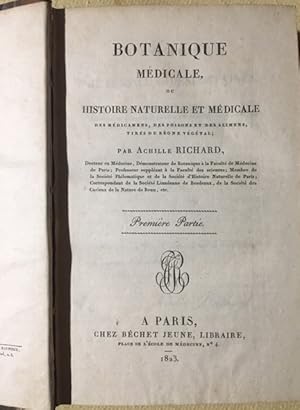 Botanique médicale, ou histoire naturelle et médicale des médicamens, des poisons et des alimens,...