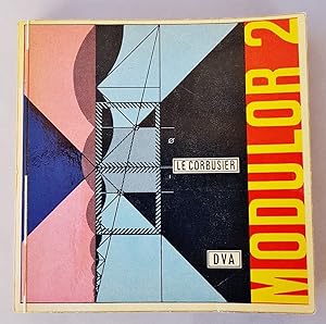Modulor 2, 1955 (Das Wort haben die Benützer). Fortsetzung von "Der Modulor" 1948.