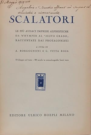 Scalatori. Le più audaci imprese alpinistiche da Whymper al sesto grado raccontate dai protagonisti