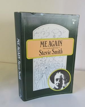 Immagine del venditore per Me Again: The Uncollected Writings of Stevie Smith venduto da BRIMSTONES