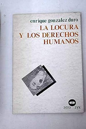 Immagine del venditore per La Locura y los derechos humanos venduto da Libros Tobal