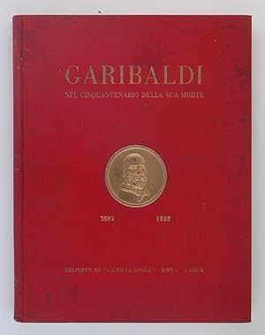 Imagen del vendedor de Garibaldi nel cinquantenario della sua morte 1882 1932 a la venta por FABRISLIBRIS