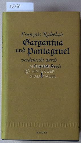 Seller image for Gargantua und Pantagruel. (2 Bde.) Verdeutscht durch Gottlob Regis. for sale by Antiquariat hinter der Stadtmauer