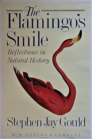 Seller image for The Flamingo's Smile; Reflections in Natural History (Publisher's Promotional Poster) for sale by Dale Steffey Books, ABAA, ILAB