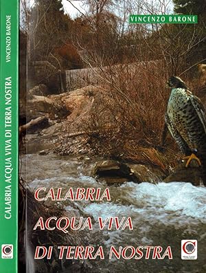 Bild des Verkufers fr Calabria acqua viva di terra nostra zum Verkauf von Biblioteca di Babele