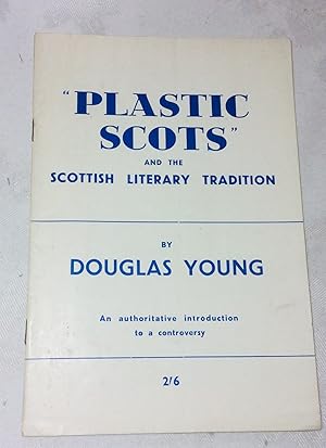 Bild des Verkufers fr Plastic Scots " and the Scottish literary tradition: An authoritative introduction to a controversy zum Verkauf von Hadwebutknown