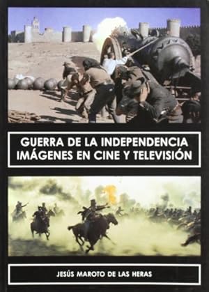 Imagen del vendedor de GUERRA DE LA INDEPENDENCIA. IMGENES EN CINE Y TELEVISIN a la venta por ALZOFORA LIBROS