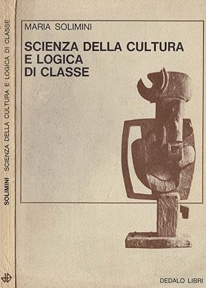 Bild des Verkufers fr Scienza della cultura e logica di classe zum Verkauf von Biblioteca di Babele