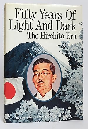 Seller image for Fifty Years of Light and Dark The Hirohito Era for sale by tinyBook