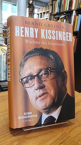 Bild des Verkufers fr Henry Kissinger - Wchter des Imperiums - Eine Biographie, zum Verkauf von Antiquariat Orban & Streu GbR
