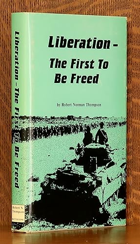 LIBERATION - THE FIRST TO BE FREED [SIGNED BY AUTHOR]