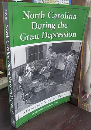 North Carolina During the Great Depression: A Documentary Portrait of a Decade