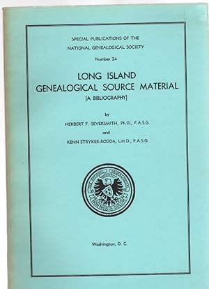 Bild des Verkufers fr Long Island Genealogical Source Material (A Bibliography) Special Publications of the National Genealogical Society Number 24 zum Verkauf von McCormick Books