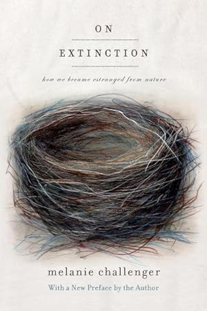 Seller image for On Extinction : How We Became Estranged from Nature for sale by AHA-BUCH GmbH