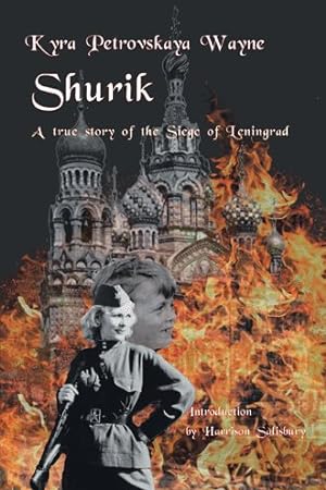 Image du vendeur pour Shurik : A True Story of the Siege of Leningrad mis en vente par GreatBookPrices