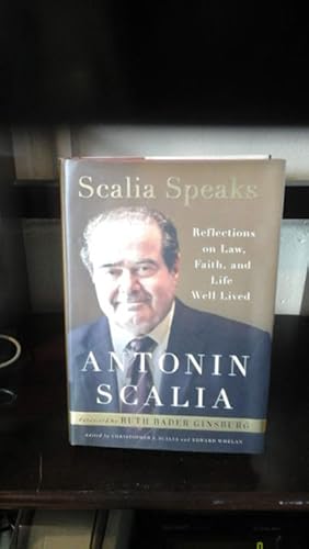 Bild des Verkufers fr Scalia Speaks: Reflections on Law, Faith, and Life Well Lived zum Verkauf von Stone Soup Books Inc