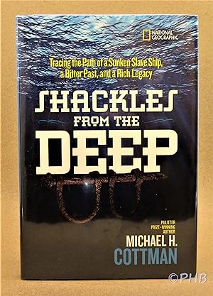 Shackles From the Deep: Tracing the Path of a Sunken Slave Ship, a Bitter Past, and a Rich Legacy