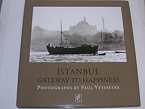 Seller image for Istanbul. Gateway to Happiness for sale by Der-Philo-soph