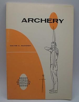Image du vendeur pour Archery (Physical Education Activities Series) mis en vente par Easy Chair Books