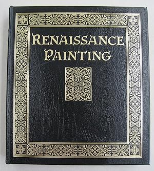 Bild des Verkufers fr Renaissance Painting; The Golden Age of European Art zum Verkauf von Midway Book Store (ABAA)