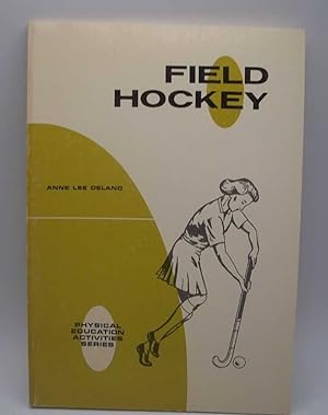 Immagine del venditore per Field Hockey (Physical Education Activities Series) venduto da Easy Chair Books