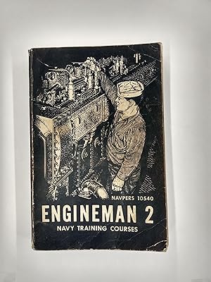 Engineman 2 (Navy Training Courses NavPers 10540)