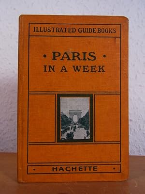 Paris in eight Days and a Day in Versailles. The Illustrated Guides (Paris in a Week. Illustrated...