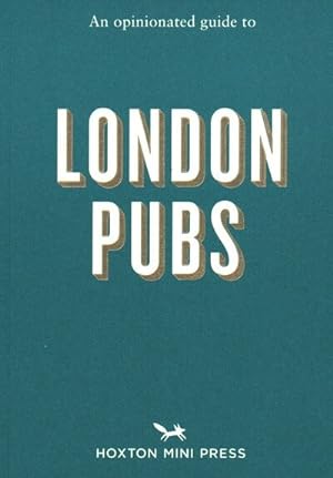 Imagen del vendedor de Opinionated Guide to London Pubs a la venta por GreatBookPricesUK