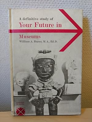 A definitive study of Your Future in Museums.
